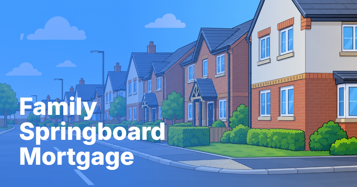 Family springboard mortgages for first-time buyers
