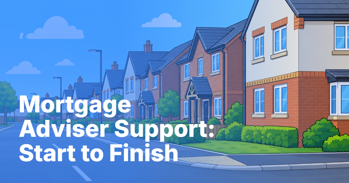 First-time buyer mortgage adviser support from application to completion