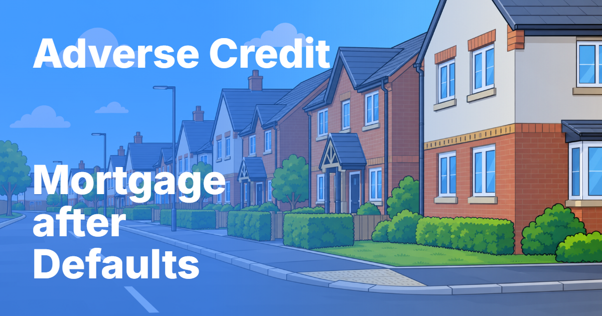 Mortgages with defaults guide