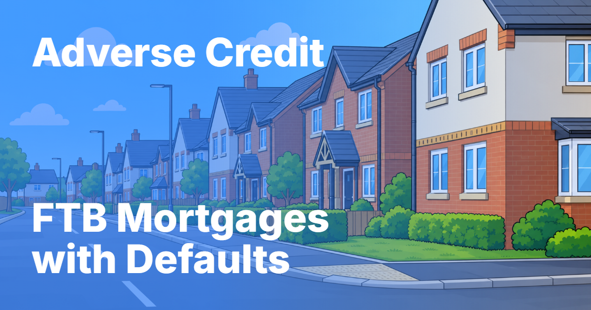 First-time buyer mortgage advice for applicants with defaults