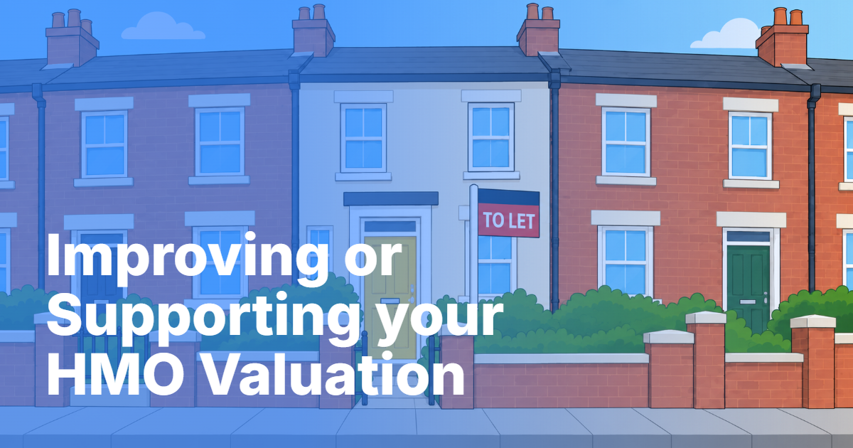Improving or supporting your HMO valuation