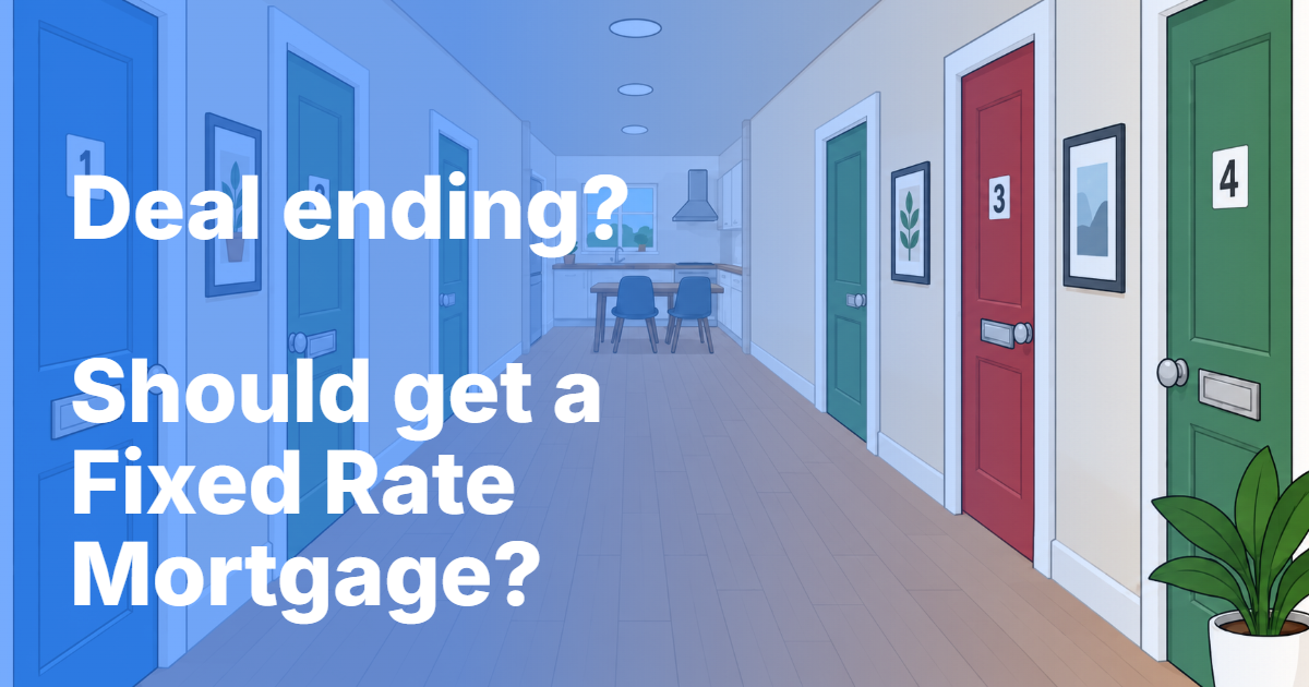 Fixed-rate remortgage when your current deal ends