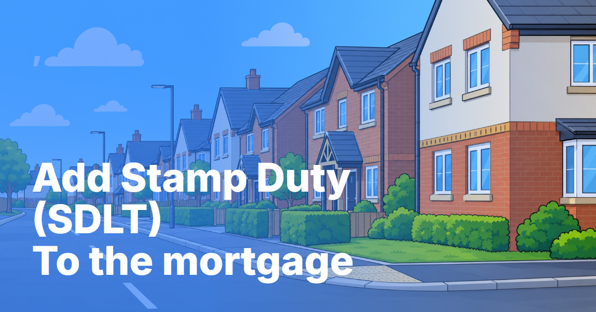 Stamp duty and mortgage borrowing guide