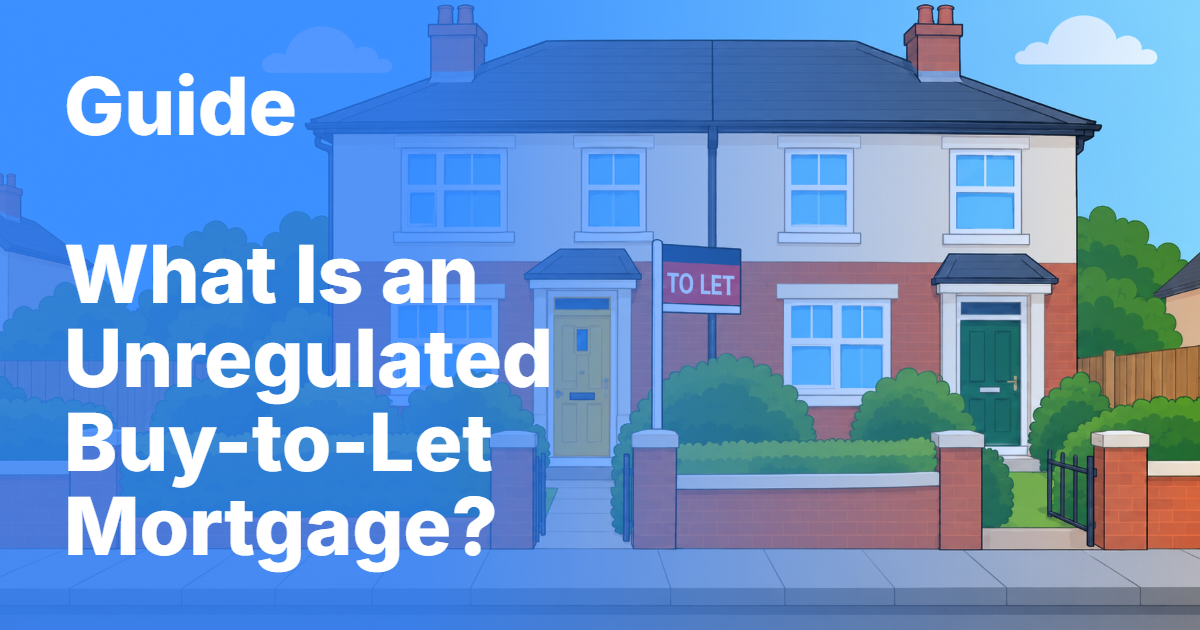 Property finance and unregulated mortgage guide